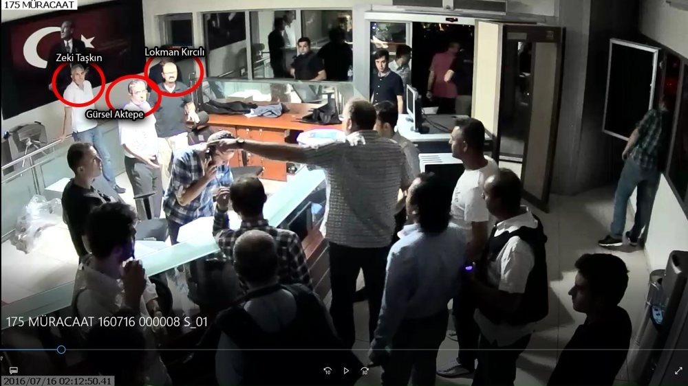 Zeki Tau015fku0131n, Lokman Ku0131rcu0131lu0131 and Gu00fcrsel Aktepe, three former high-ranking police officers linked to FETu00d6 were captured by security cameras inside the headquarters of the Ankara police department during the 2016 coup attempt.