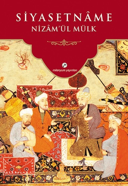 Nizamülmülk tarafından yazılan “Siyasetname” dini bağlamda devlet işleri ve hükümet için zengin bir kaynaktır.